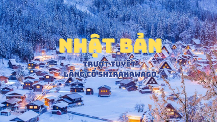 Tour làng cổ Shirakawago trượt tuyết 6N5Đ Mùa Đông | HN bay VNA